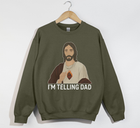 Load image into Gallery viewer, I&#39;m Telling Dad - Funny Jesus Christian Sweatshirt
