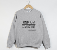 Load image into Gallery viewer, Made New, Staying True - Christian Sweatshirt
