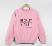 Load image into Gallery viewer, Be Salty Stay Lit - Christian Sweatshirt
