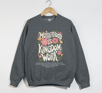 Load image into Gallery viewer, Motherhood Is Kingdom Work Sweatshirt
