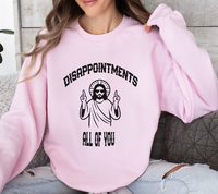 Load image into Gallery viewer, Jesus Funny Meme Disappointments All Of You - Women&#39;s Sweatshirt
