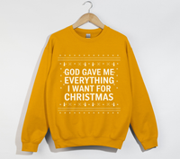 Load image into Gallery viewer, God Gave Me Everything I Want For Christmas - Sweatshirt
