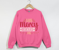 Load image into Gallery viewer, His Mercy Rescues Me - Christian Sweatshirt
