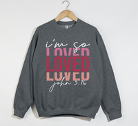 Load image into Gallery viewer, I&#39;m So Loved - John 3:16 Christian Sweatshirt
