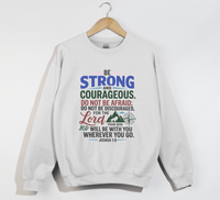 Load image into Gallery viewer, Be Strong And Courageous Joshua 1:9 - Sweatshirt
