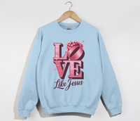 Load image into Gallery viewer, Love Like Jesus - Christian Sweatshirt
