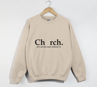 Load image into Gallery viewer, Ch_rch Without U - Sweatshirt
