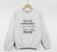 Load image into Gallery viewer, Never Underestimate A Grandmother Fueled By Prayer - Sweatshirt
