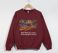 Load image into Gallery viewer, Thankful, Blessed And Kind Of A Mess - Christian Sweatshirt
