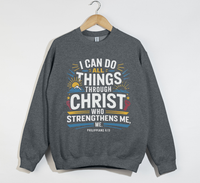 Load image into Gallery viewer, I Can Do All Things Through Christ - Sweatshirt
