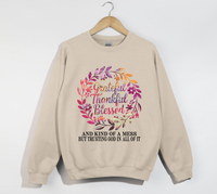 Load image into Gallery viewer, Grateful, Thankful, Blessed And Kind Of A Mess - Christian Sweatshirt
