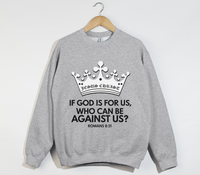 Load image into Gallery viewer, If God Is For Us, Who Can Be Against Us - Sweatshirt
