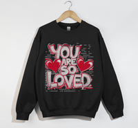 Load image into Gallery viewer, You Are So Loved - Women&#39;s Christian Sweatshirt
