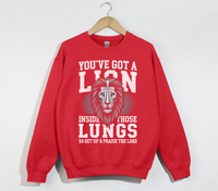 Load image into Gallery viewer, You&#39;ve Got A Lion Inside Those Lungs - Christian Sweatshirt
