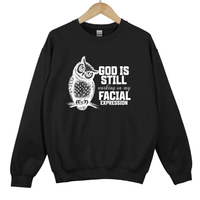 Load image into Gallery viewer, God Is Still Working On My Facial Expression - Sarcastic Faith Humor Christian Sweatshirt
