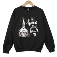 Load image into Gallery viewer, The House That Built Me Sweatshirt - Church Outfit Christian Sweatshirt
