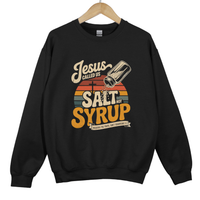 Load image into Gallery viewer, Jesus Called Us Salt Not Syrup Shirt - Matthew 5:13 Christian Top, Funny Bible Verse Sweatshirt