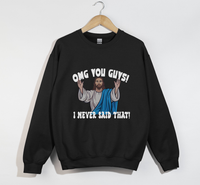 Load image into Gallery viewer, OMG You Guys! I Never Said That - Funny Jesus Sweatshirt
