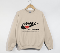 Load image into Gallery viewer, Wifey, Just Love Him - Christian Sweatshirt
