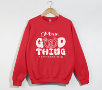 Load image into Gallery viewer, Mrs. Good Thing - Proverbs 18:22 Christian Sweatshirt
