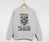 Load image into Gallery viewer, Feral But Loves Jesus - Christian Sweatshirt
