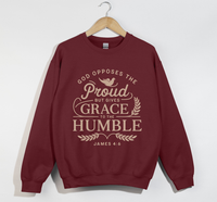 Load image into Gallery viewer, God Opposes The Proud But Gives Grace To The Humble - James 4:6 Sweatshirt
