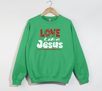 Load image into Gallery viewer, Love Like Jesus - Sweatshirt
