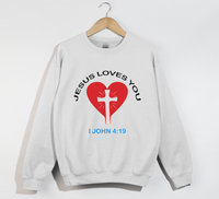 Load image into Gallery viewer, Jesus Loves You, 1 John 4:19 - Christian Sweatshirt
