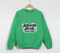 Load image into Gallery viewer, Jehovah Jireh, My Provider - Christian Sweatshirt
