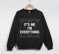 Load image into Gallery viewer, It&#39;s Me I&#39;m Everything - Christmas Sweatshirt
