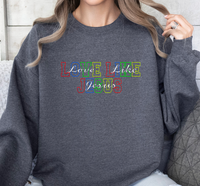 Load image into Gallery viewer, Love Like Jesus - Sweatshirt
