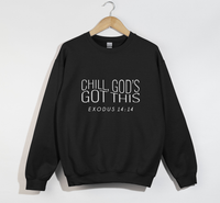 Load image into Gallery viewer, Chill, God’s Got This - Christian Sweatshirt