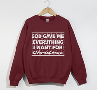 Load image into Gallery viewer, God Gave Me Everything I Want For Christmas - Sweatshirt

