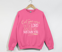 Load image into Gallery viewer, Cast Your Cares On The Lord And He will Sustain You - Sweatshirt
