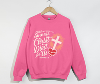 Load image into Gallery viewer, Christ Died For Us - Christian Sweatshirt