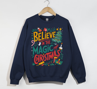 Load image into Gallery viewer, Believe In The Magic Of Christmas - Sweatshirt