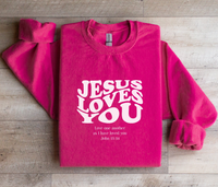 Load image into Gallery viewer, Jesus Loves You Love One Another - Sweatshirt
