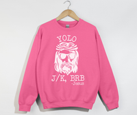Load image into Gallery viewer, Yolo Jk BrB Jesus Funny Christian Sweatshirt
