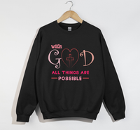 Load image into Gallery viewer, With God All Things Are Possible - Christian Sweatshirt
