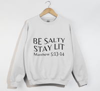 Load image into Gallery viewer, Be Salty Stay Lit - Christian Sweatshirt
