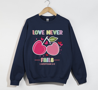 Load image into Gallery viewer, Love Never Fails - 1 Corinthians 13:8 Christian Sweatshirt
