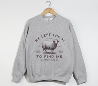 Load image into Gallery viewer, Jesus left the 99 Faith Sweatshirt
