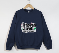 Load image into Gallery viewer, Jehovah Jireh, My Provider - Christian Sweatshirt
