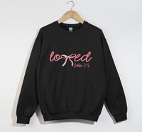 Load image into Gallery viewer, Loved - John 3:16 Christian Sweatshirt
