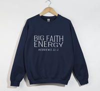 Load image into Gallery viewer, Big Faith Energy - Hebrew 11:1 Sweatshirt