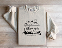 Load image into Gallery viewer, Faith Can Move Mountains - Sweatshirt
