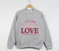 Load image into Gallery viewer, Let All That You Do Be Done In Love - Christian Sweatshirt
