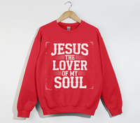 Load image into Gallery viewer, Jesus The Lover Of My Soul - Sweatshirt
