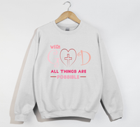 Load image into Gallery viewer, With God All Things Are Possible - Christian Sweatshirt
