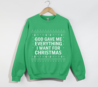 Load image into Gallery viewer, God Gave Me Everything I Want For Christmas - Sweatshirt

